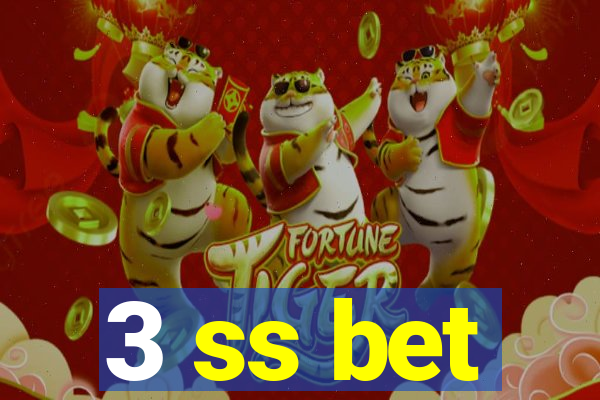 3 ss bet